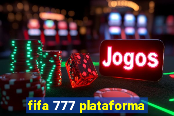 fifa 777 plataforma